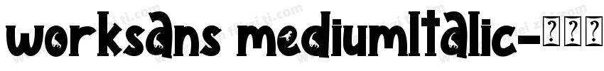 worksans mediumltalic字体转换